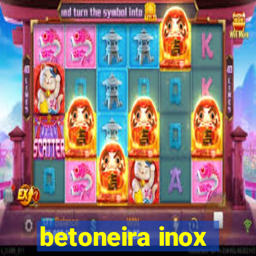 betoneira inox